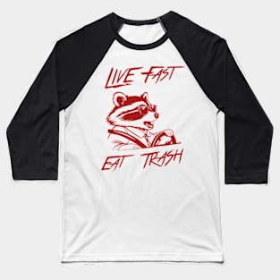 Funny Raccoon Live Fast Eat Trash Street Cats Squad Baseball T-Shirt